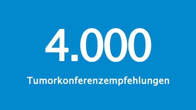 4.000 Tumorkonferenzempfehlungen